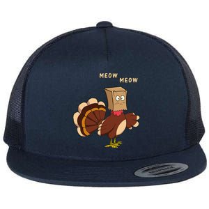 Thanksgiving Cat Funny Fake Cat Meow Thanksgiving Turkey Flat Bill Trucker Hat