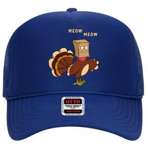 Thanksgiving Cat Funny Fake Cat Meow Thanksgiving Turkey High Crown Mesh Back Trucker Hat