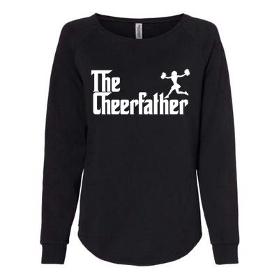 The Cheer Father Funny Cheerleader Father Dad Gift Womens California Wash Sweatshirt