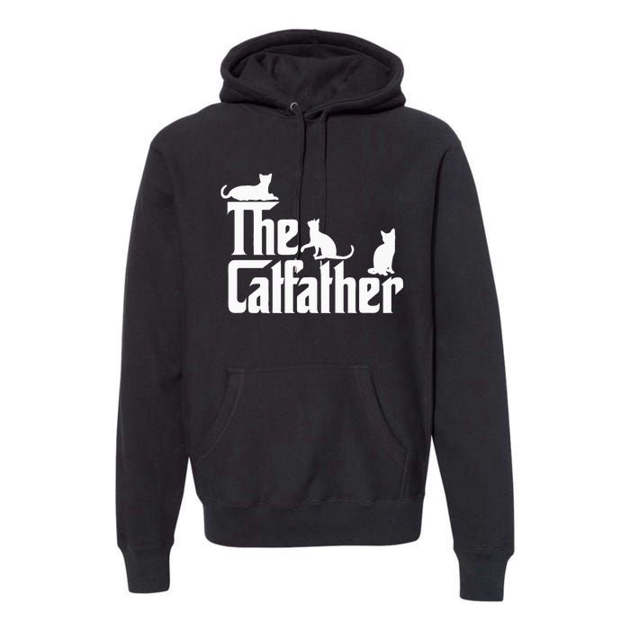 The CatFather Funny Cat Dad Cat Lover Gifts Premium Hoodie