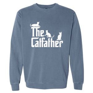 The CatFather Funny Cat Dad Cat Lover Gifts Garment-Dyed Sweatshirt