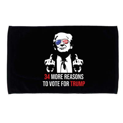 Trump Convicted Felon 34 More Reasons To Vote For Trump Microfiber Hand Towel