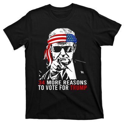 Trump Convicted Felon 34 More Reasons To Vote For Trump T-Shirt