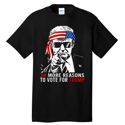 Trump Convicted Felon 34 More Reasons To Vote For Trump Tall T-Shirt