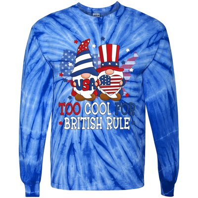 Too Cool For British Rule American Patriotic Gnomes July 4th Gift Tie-Dye Long Sleeve Shirt