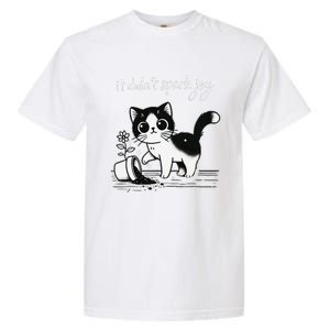 Tuxedo Cat Funny Meme Saying Quotation Spark Joy Garment-Dyed Heavyweight T-Shirt