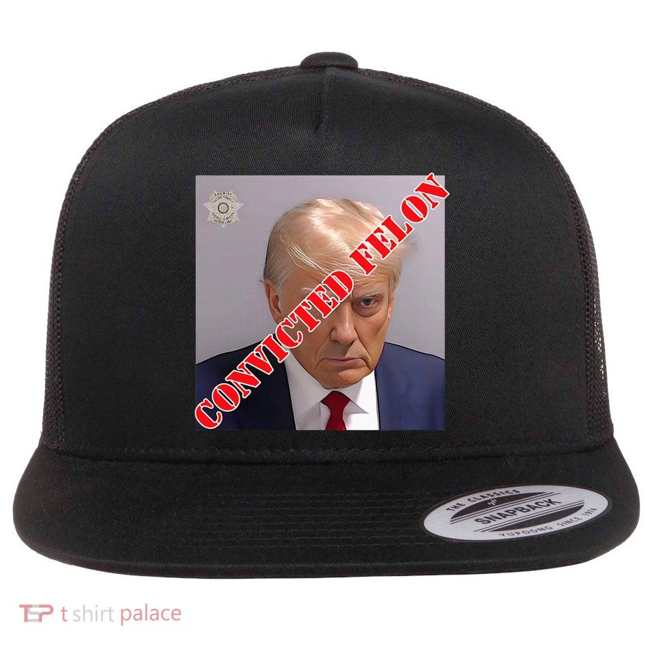 Trump Convicted Felon Flat Bill Trucker Hat