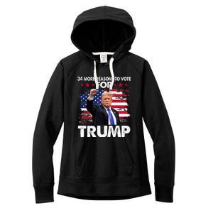 Trump Convicted Felon 34 More Reasons To Vote Women's Fleece Hoodie