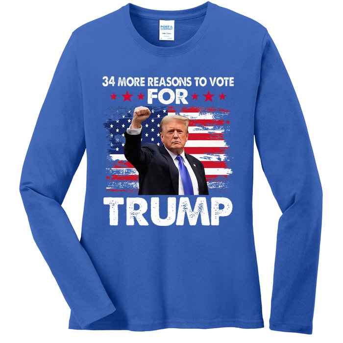 Trump Convicted Felon 34 More Reasons To Vote Ladies Long Sleeve Shirt