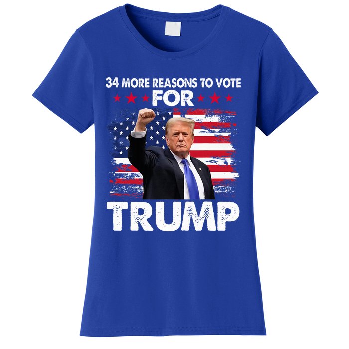 Trump Convicted Felon 34 More Reasons To Vote Women's T-Shirt