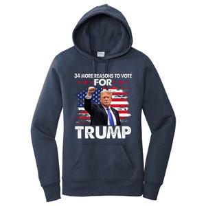 Trump Convicted Felon 34 More Reasons To Vote Women's Pullover Hoodie