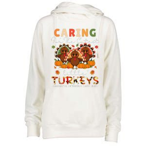 Thankful Caring For The Cutest Little Turkey Cool Nicu Nurse Womens Funnel Neck Pullover Hood