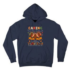 Thankful Caring For The Cutest Little Turkey Cool Nicu Nurse Tall Hoodie