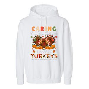 Thankful Caring For The Cutest Little Turkey Cool Nicu Nurse Garment-Dyed Fleece Hoodie