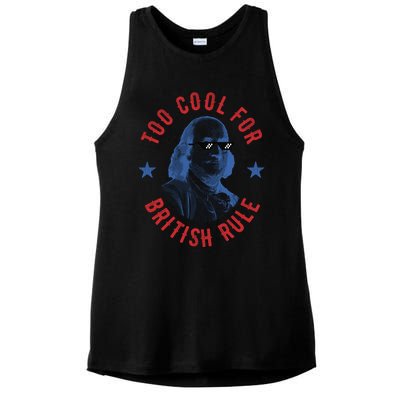 Too Cool For British Rule Funny Ben Benjamin Franklin 4th Of July Ladies PosiCharge Tri-Blend Wicking Tank