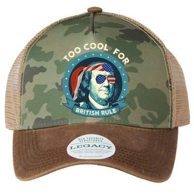 Too Cool For British Rule Ben Franklin 4th Of July Funny Legacy Tie Dye Trucker Hat