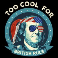 Too Cool For British Rule Ben Franklin 4th Of July Funny Cropped Pullover Crew