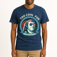 Too Cool For British Rule Ben Franklin 4th Of July Funny Tall T-Shirt