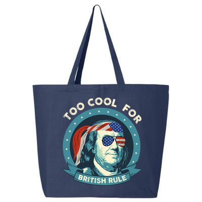 Too Cool For British Rule Ben Franklin 4th Of July Funny 25L Jumbo Tote