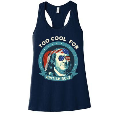 Too Cool For British Rule Ben Franklin 4th Of July Funny Womens Tank Top