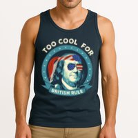 Too Cool For British Rule Ben Franklin 4th Of July Funny Tank Top