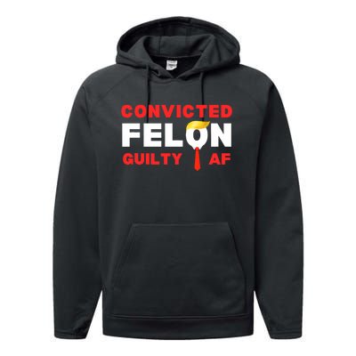 Trump Convicted Felon Guilty Af Lock Him Up Trump For Prison Performance Fleece Hoodie