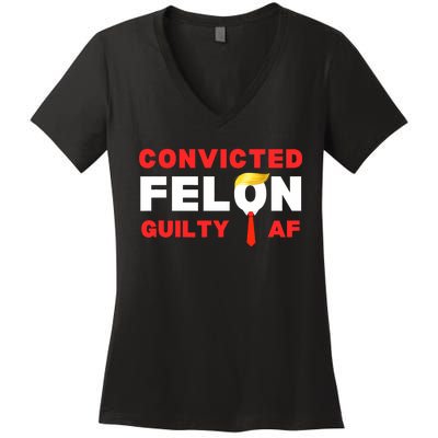 Trump Convicted Felon Guilty Af Lock Him Up Trump For Prison Women's V-Neck T-Shirt