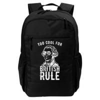 Too Cool For British Rule Usa Funny Backpack