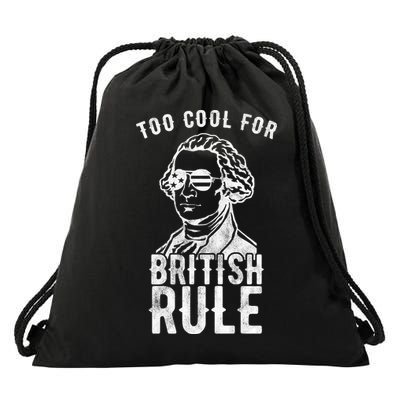 Too Cool For British Rule Usa Funny Drawstring Bag