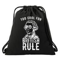 Too Cool For British Rule Usa Funny Drawstring Bag
