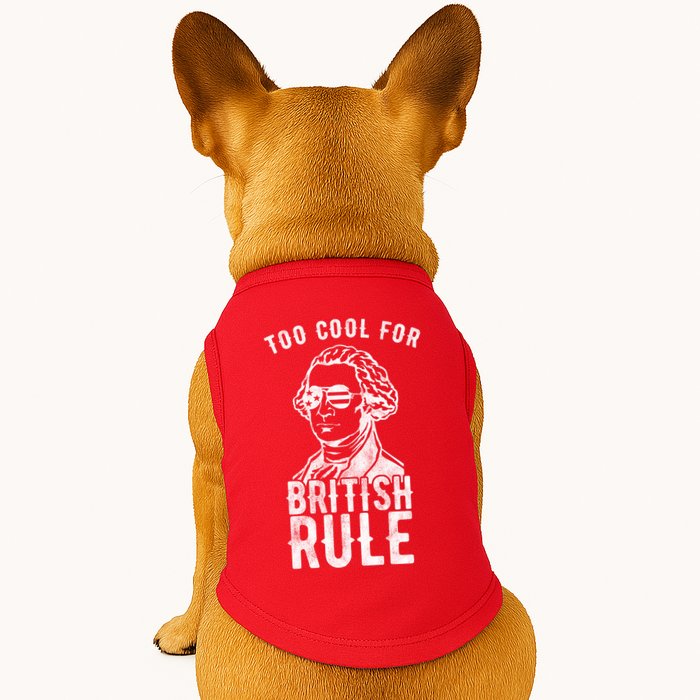Too Cool For British Rule Usa Funny Doggie Tank