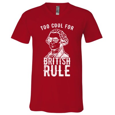 Too Cool For British Rule Usa Funny V-Neck T-Shirt