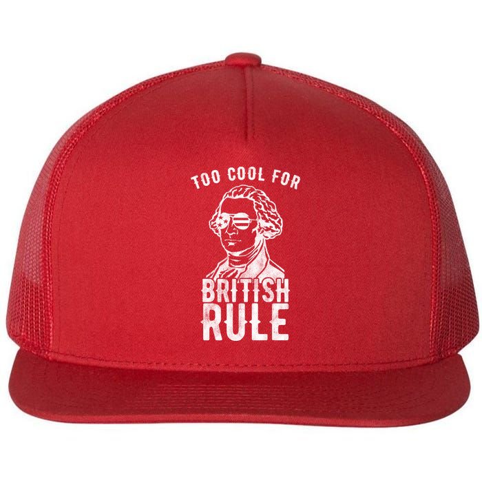 Too Cool For British Rule Usa Funny Flatbill Hat