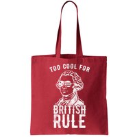 Too Cool For British Rule Usa Funny Bag