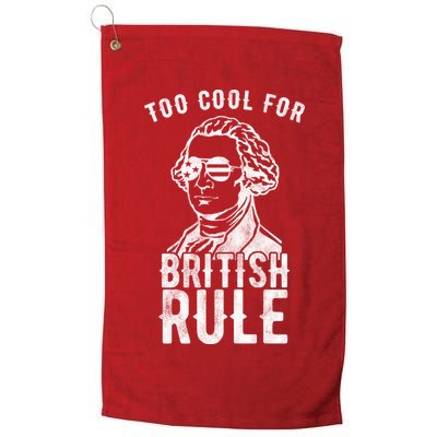 Too Cool For British Rule Usa Funny Golf Towel
