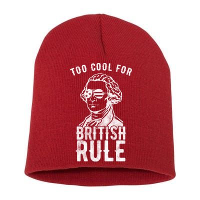 Too Cool For British Rule Usa Funny Short Acrylic Beanie
