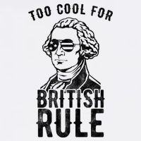 Too Cool For British Rule Usa Funny Garment-Dyed Sweatshirt