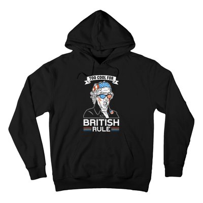 Too Cool For British Rule Thomas Jefferson 4th of July Hoodie