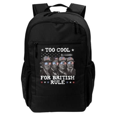 Too Cool For British Rule 4th Of July Daily Commute Backpack