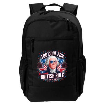 Too Cool For British Rule 4th Of July Daily Commute Backpack
