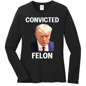 Trump Convicted Felon Ladies Long Sleeve Shirt