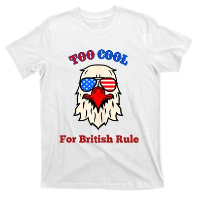 Too Cool For British Rule 4th Of July Vintage USA Eagle T-Shirt