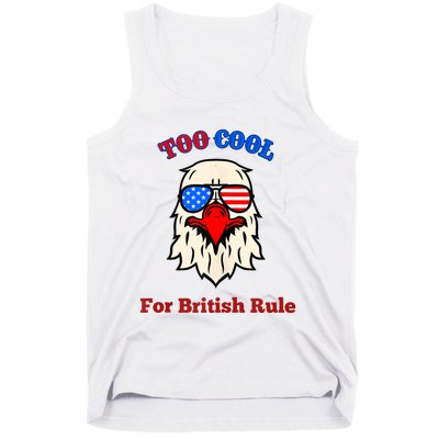 Too Cool For British Rule 4th Of July Vintage USA Eagle Tank Top