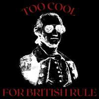 Too Cool For British Rule Funny Patrotic Drawstring Bag