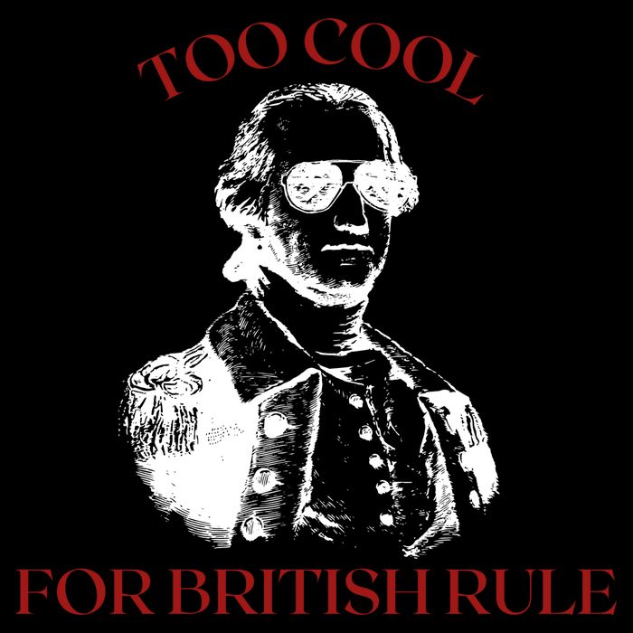 Too Cool For British Rule Funny Patrotic Drawstring Bag