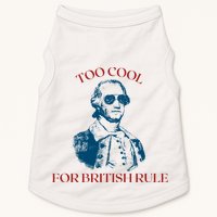 Too Cool For British Rule Funny Patrotic Doggie Tank