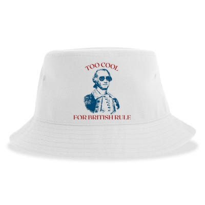 Too Cool For British Rule Funny Patrotic Sustainable Bucket Hat