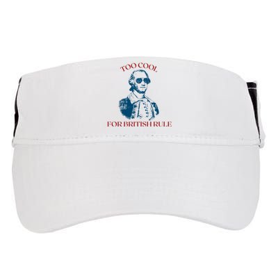 Too Cool For British Rule Funny Patrotic Adult Drive Performance Visor