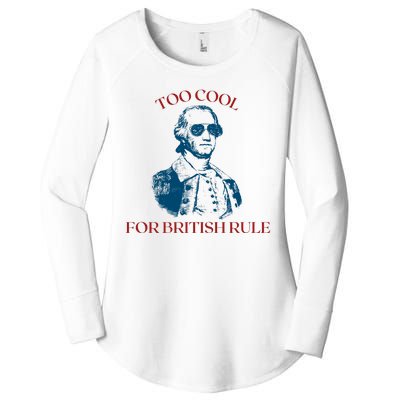 Too Cool For British Rule Funny Patrotic Women's Perfect Tri Tunic Long Sleeve Shirt