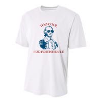 Too Cool For British Rule Funny Patrotic Youth Performance Sprint T-Shirt